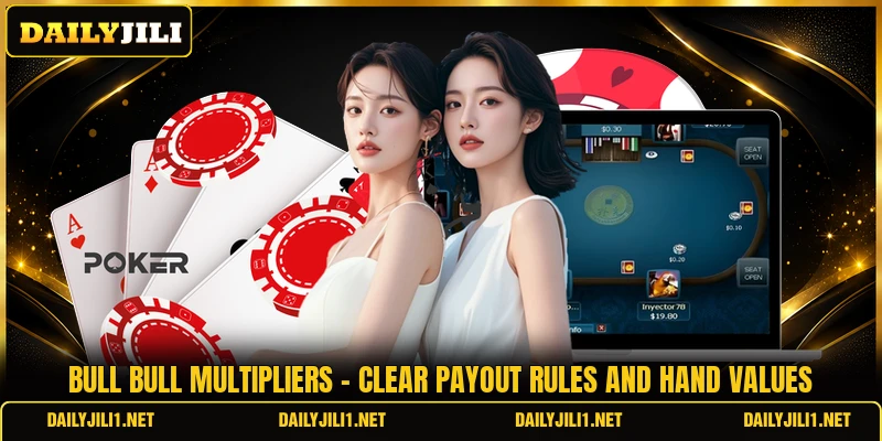 Bull Bull Multipliers - Clear Payout Rules And Hand Values