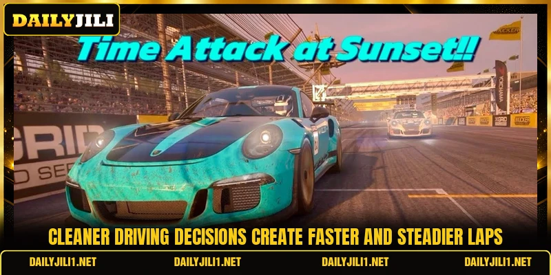 Cleaner driving decisions create faster and steadier laps