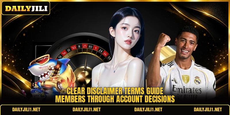 Clear disclaimer terms guide members through account decisions