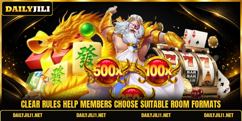 Clear rules help members choose suitable room formats