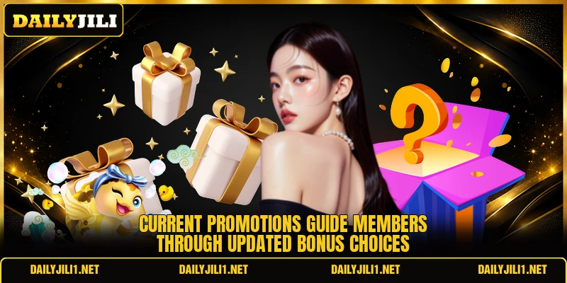 Current promotions guide members through updated bonus choices