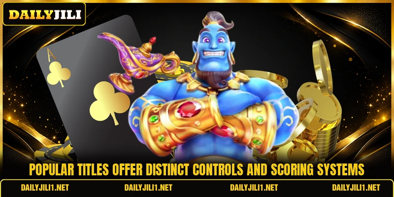 Popular titles offer distinct controls and scoring systems